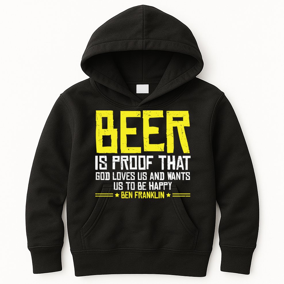 Beer Is Proof That God Drinking Team Beer Gift Kids Hoodie
