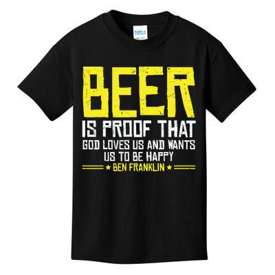 Beer Is Proof That God Drinking Team Beer Gift Kids T-Shirt