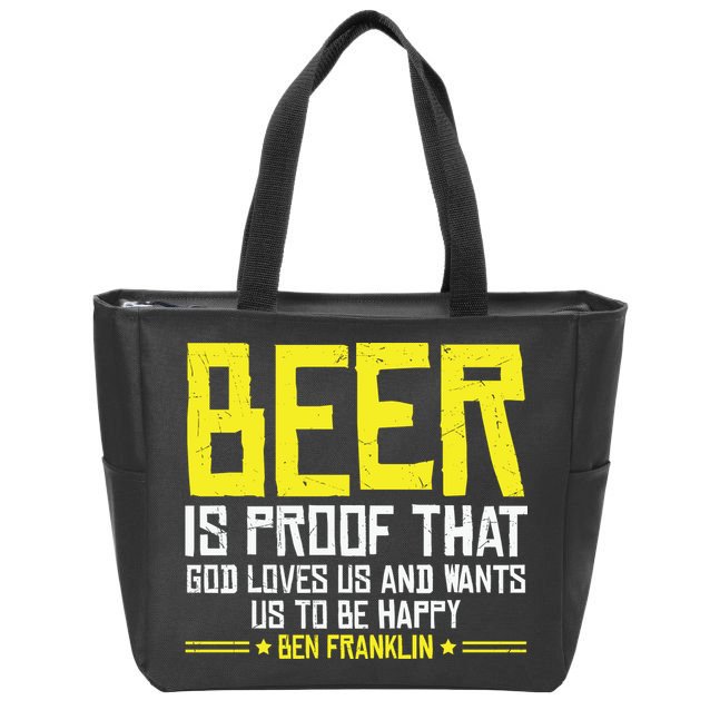 Beer Is Proof That God Drinking Team Beer Gift Zip Tote Bag