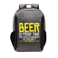 Beer Is Proof That God Drinking Team Beer Gift Vector Backpack