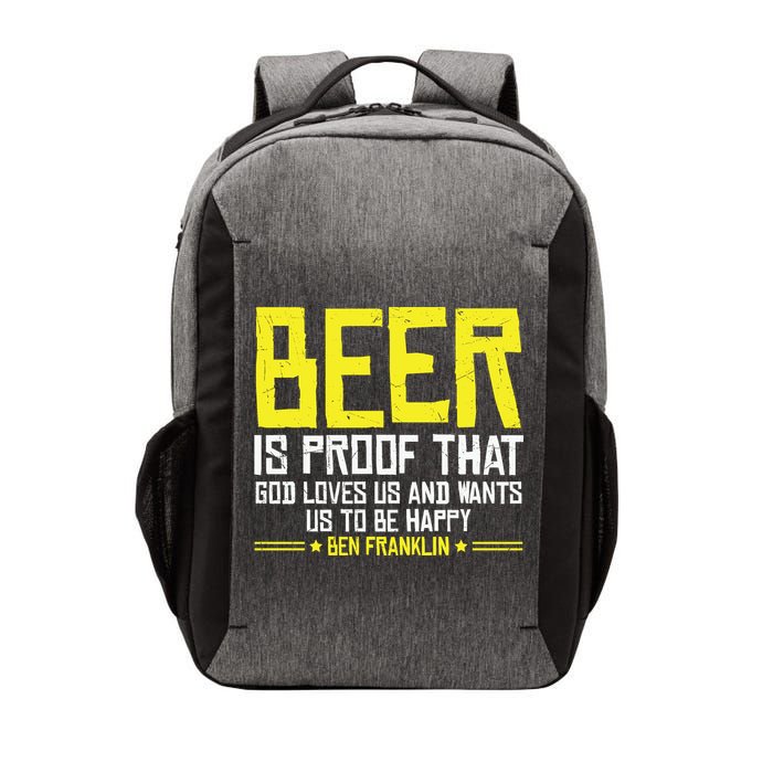 Beer Is Proof That God Drinking Team Beer Gift Vector Backpack