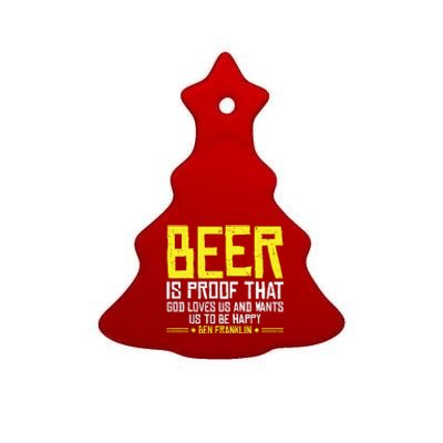 Beer Is Proof That God Drinking Team Beer Gift Ceramic Tree Ornament