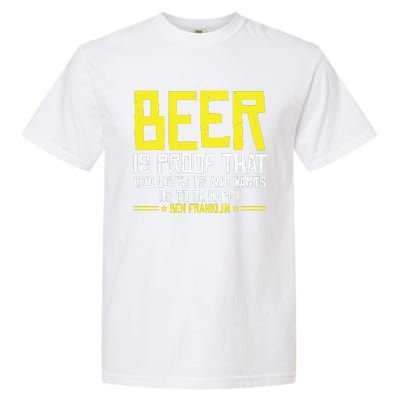 Beer Is Proof That God Drinking Team Beer Gift Garment-Dyed Heavyweight T-Shirt