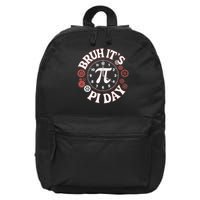 Bruh Its Pi Day Clock Gears Fun Math Design 16 in Basic Backpack