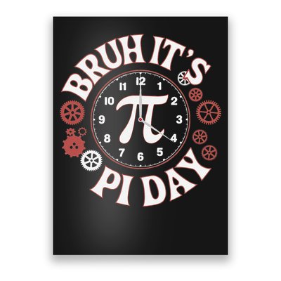 Bruh Its Pi Day Clock Gears Fun Math Design Poster