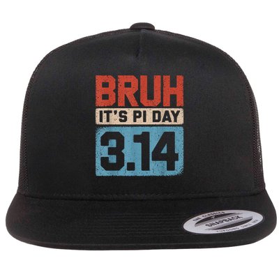 Bruh It's Pi Day Funny Pi Day Saying for Math Teacher Flat Bill Trucker Hat