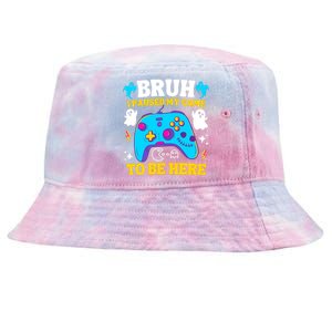 Bruh I Paused My Game To Be Here Funny Gamer Tie-Dyed Bucket Hat