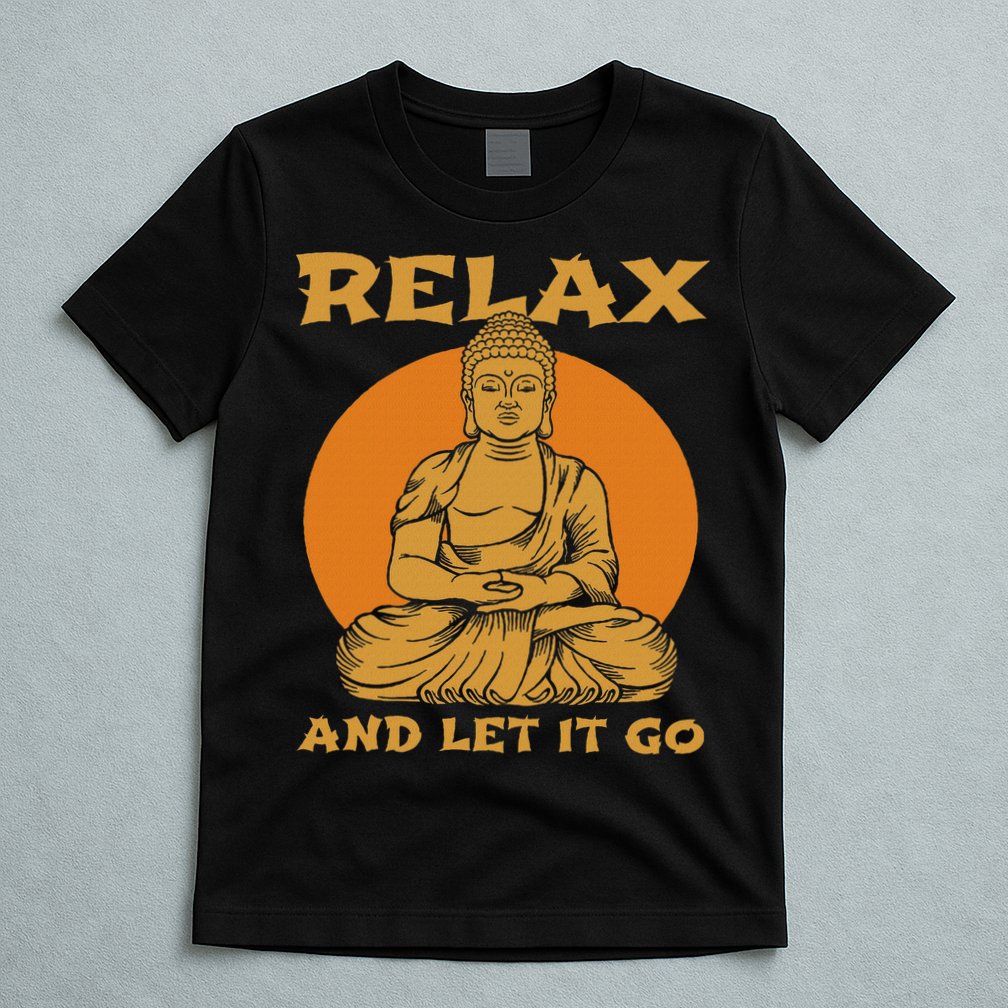 Buddha Inner Peace Relax Let It Go Buddhist Wellness Gift T-Shirt