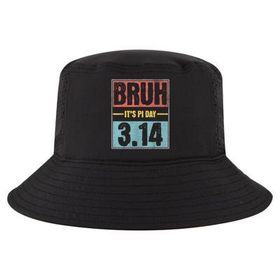 Bruh It'S Pi Day Pi Day Saying Math Teacher Kid Pi Day 3.14 Cool Comfort Performance Bucket Hat