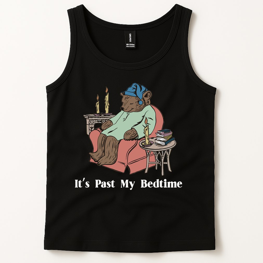 Bear Its Past My Bedtime Tank Top