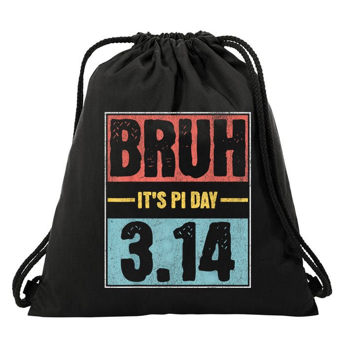 Bruh Its Pi Day Funny Pi Day Saying Math Teacher Drawstring Bag