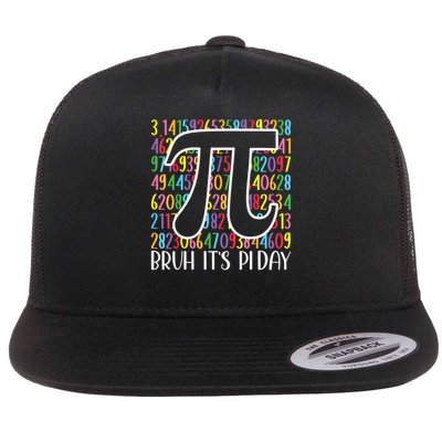 Bruh It's Pi Day Funny Pi Day Saying Math Teacher Flat Bill Trucker Hat