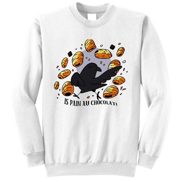 Bird Is Pain Au Chocolat Sweatshirt