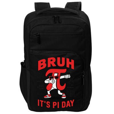 Bruh Its Pi Day Funny Math Humor Classroom Design Impact Tech Backpack