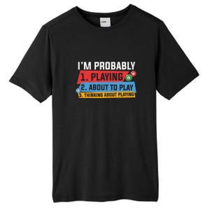 Billiards I'm Probably Playing About To Play Billiards Dad Gift For Father’s Day Tall Fusion ChromaSoft Performance T-Shirt