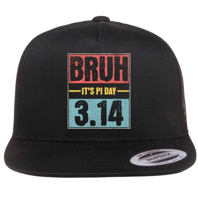 Bruh It's Pi Day Funny Pi Day Saying Math Teacher Kid  Flat Bill Trucker Hat