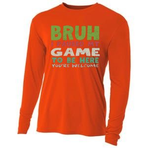 Bruh I Paused My Game To Be Here YouRe Welcome Retro Gamer Gift Cooling Performance Long Sleeve Crew