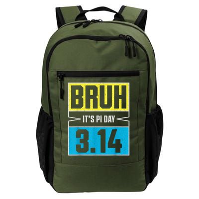 Bruh It’S Pi Day 3.14 Math Geek Celebration _ Pi Day Daily Commute Backpack