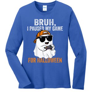 Bruh I Paused My Game For Halloween Funny Gaming Halloween Gift Ladies Long Sleeve Shirt