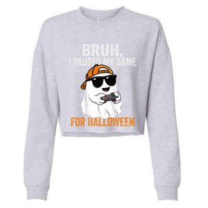 Bruh I Paused My Game For Halloween Funny Gaming Halloween Gift Cropped Pullover Crew