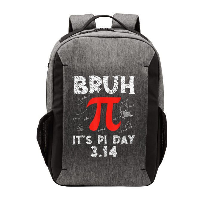 Bruh It'S Pi Day Pi Day Saying Math Teacher  Vector Backpack