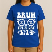 Bruh ItS Pi Day 3 14 Pi Symbol Funny Pi Day Teachers Math Meaningful Gift T-Shirt
