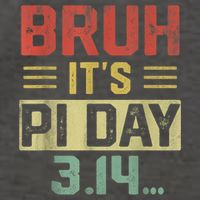 Bruh It'S Pi Day Pi Day Saying Math Teacher Vector Backpack
