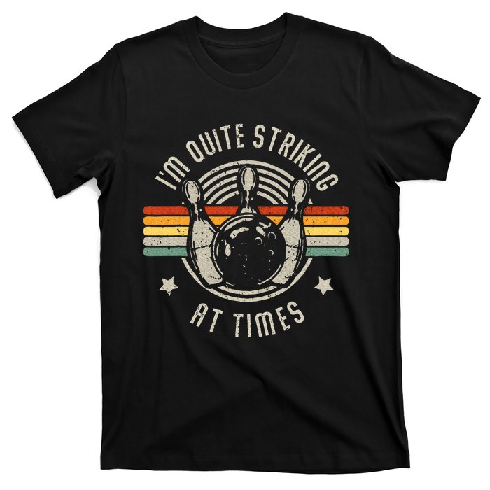 Bowling IM Quite Striking Funny Vintage Bowler Pun T-Shirt