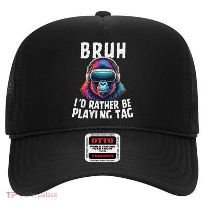 Bruh I'd Rather Be Playing Boys Kids Adult Gorilla Vr Gamer High Crown Mesh Back Trucker Hat