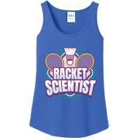 Badminton I Racket Scientist I Badminton Racket Shuttlecock Cool Gift Ladies Essential Tank