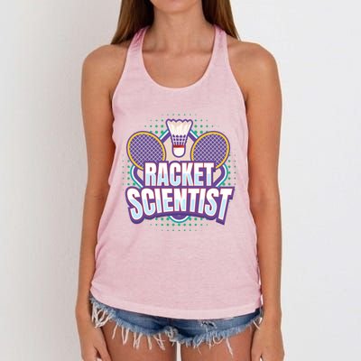 Badminton I Racket Scientist I Badminton Racket Shuttlecock Cool Gift Women's Knotted Racerback Tank