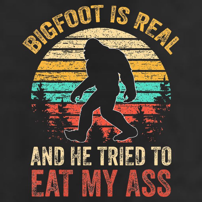 Bigfoot Is Real And He Tried To Eat My Ass Garment-Dyed Fleece Hoodie