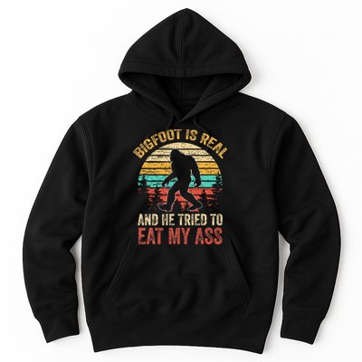 Bigfoot Is Real And He Tried To Eat My Ass Hoodie