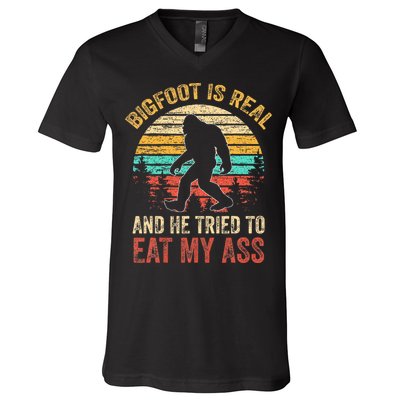 Bigfoot Is Real And He Tried To Eat My Ass V-Neck T-Shirt