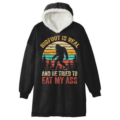 Bigfoot Is Real And He Tried To Eat My Ass Hooded Wearable Blanket