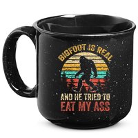 Bigfoot Is Real And He Tried To Eat My Ass 15oz Campfire Ceramic Mug