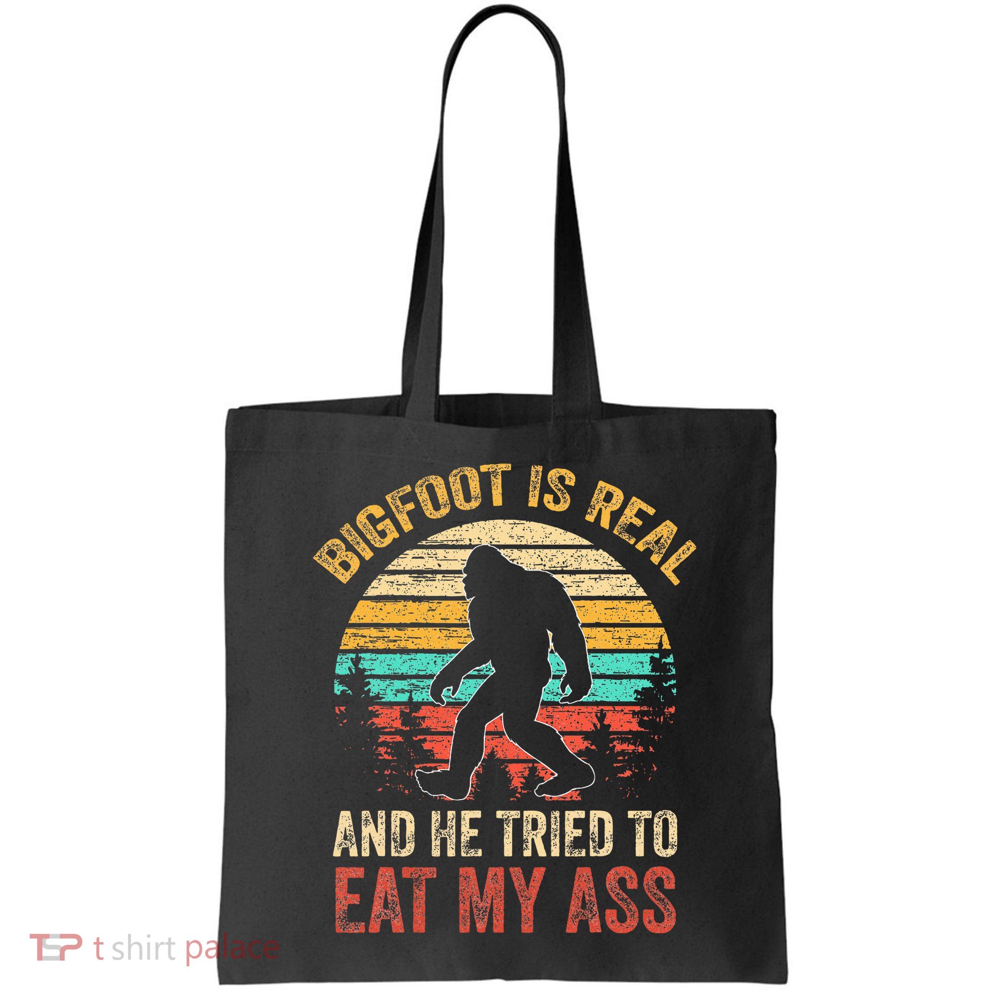 Bigfoot Is Real And He Tried To Eat My Ass Bag