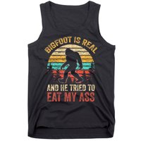 Bigfoot Is Real And He Tried To Eat My Ass Tank Top