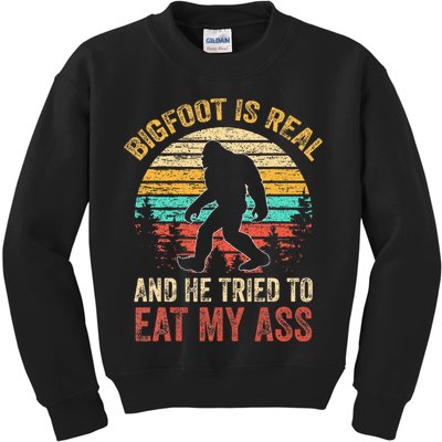 Bigfoot Is Real And He Tried To Eat My Ass Kids Sweatshirt