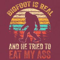 Bigfoot Is Real And He Tried To Eat My Ass 16oz Travel Tumbler