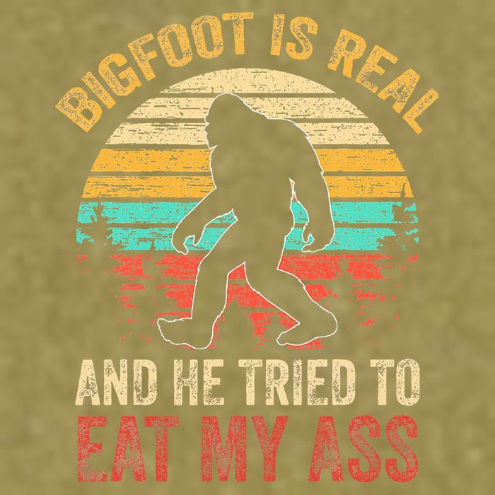 Bigfoot Is Real And He Tried To Eat My Ass Garment-Dyed Women's Muscle Tee