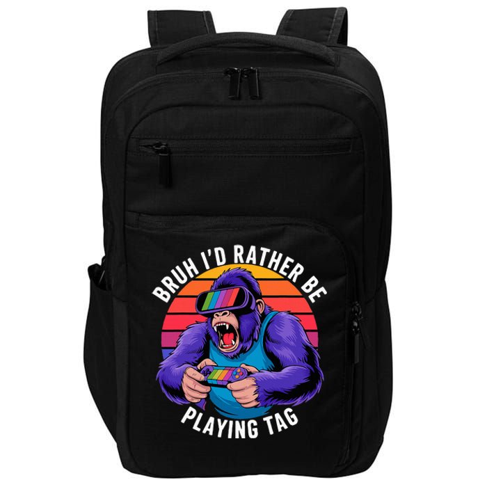 Bruh ID Rather Be Playing Tag Monkey Video Game Gorilla Impact Tech Backpack