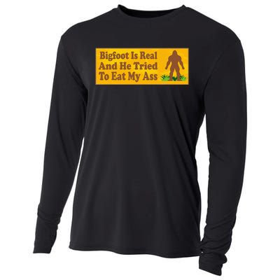 Bigfoot Is Real And He Tried To Eat My Ass Funny Cooling Performance Long Sleeve Crew