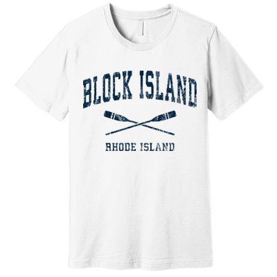 Block Island Rhode Island Vintage Nautical Paddles Sports Oa Premium T-Shirt