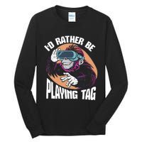 Bruh ID Rather Be Playing Tag Monkey Video Game Gorilla Tall Long Sleeve T-Shirt