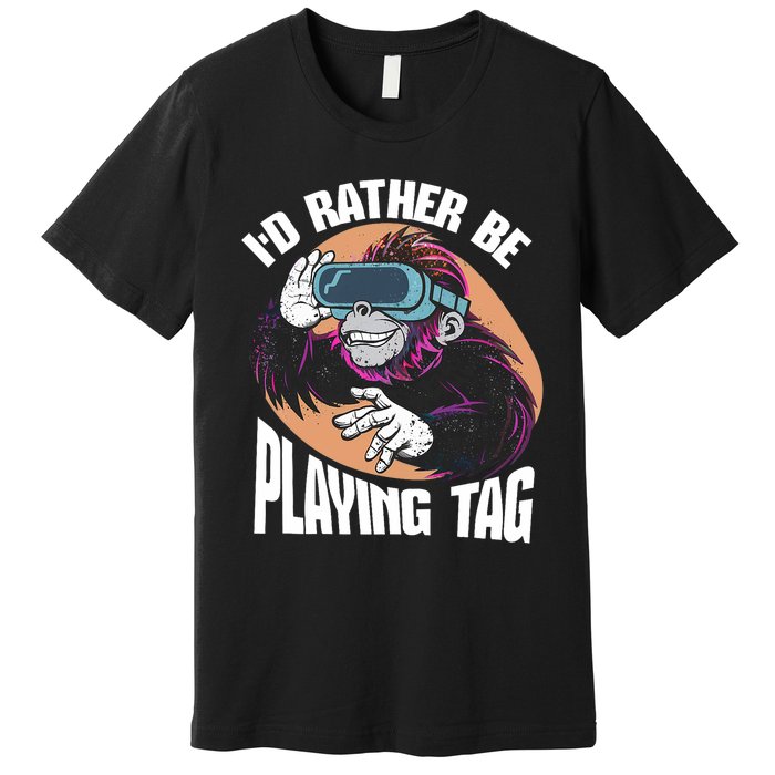 Bruh ID Rather Be Playing Tag Monkey Video Game Gorilla Premium T-Shirt