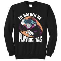 Bruh ID Rather Be Playing Tag Monkey Video Game Gorilla Tall Sweatshirt