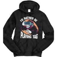 Bruh ID Rather Be Playing Tag Monkey Video Game Gorilla Tie Dye Hoodie