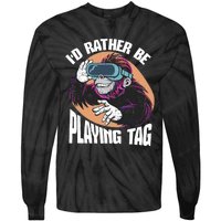 Bruh ID Rather Be Playing Tag Monkey Video Game Gorilla Tie-Dye Long Sleeve Shirt