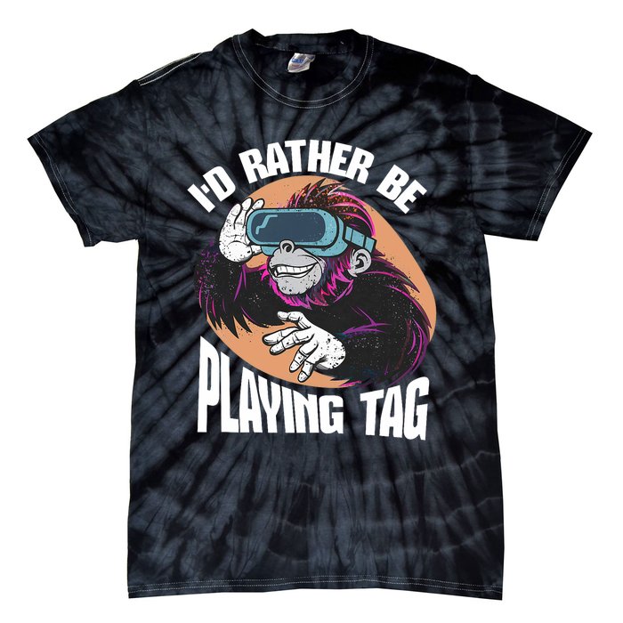 Bruh ID Rather Be Playing Tag Monkey Video Game Gorilla Tie-Dye T-Shirt